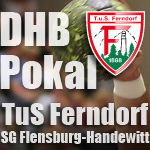 Spiel gegen Flensburg ausverkauft!